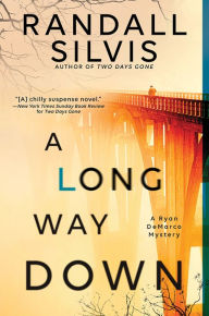 Title: A Long Way Down, Author: Randall Silvis