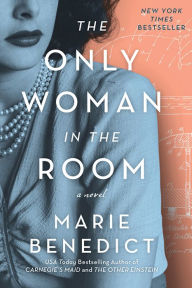 Title: The Only Woman in the Room, Author: Marie Benedict