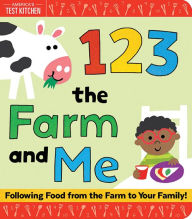 Title: 1 2 3 the Farm and Me, Author: America's Test Kitchen Kids