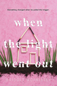 Title: When the Light Went Out, Author: Bridget Morrissey