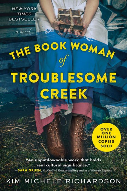 The Book Woman of Troublesome Creek: A Novel [Book]