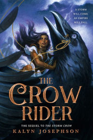 Title: The Crow Rider, Author: Kalyn Josephson