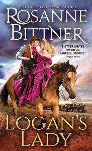 Title: Logan's Lady, Author: Rosanne Bittner