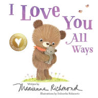 Title: I Love You All Ways, Author: Marianne Richmond