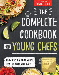 Title: The Complete Cookbook for Young Chefs (B&N Exclusive Edition): 100+ Recipes that You'll Love to Cook and Eat, Author: America's Test Kitchen Kids