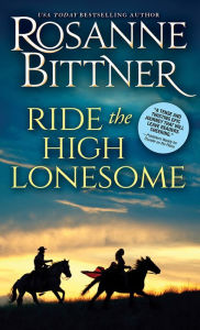 Ebook search free ebook downloads ebookbrowse com Ride the High Lonesome by Rosanne Bittner English version DJVU MOBI