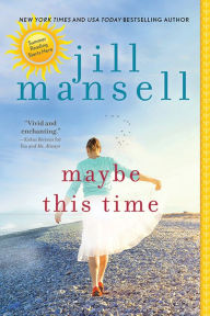 Title: Maybe This Time, Author: Jill Mansell