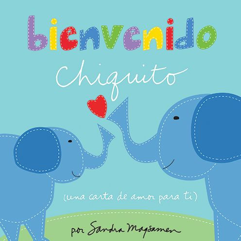Bienvenido chiquito (Welcome Little One)