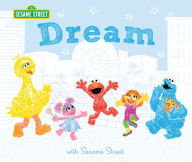 Text book downloads Dream: with Sesame Street DJVU CHM 9781492695004 (English Edition) by Sesame Workshop, Susanna Leonard Hill, Marybeth Nelson