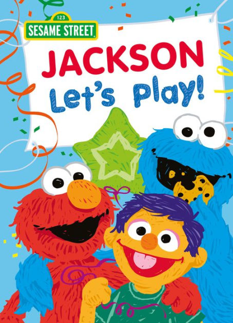 Jackson Let's Play! by Sesame Street, Hardcover | Barnes & Noble®