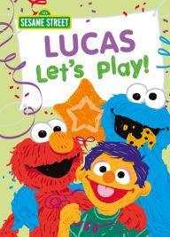 Title: Lucas Let's Play!, Author: Sesame Workshop