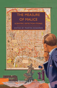 Free ebooks download links The Measure of Malice: Scientific Detection Stories 9781492699637
