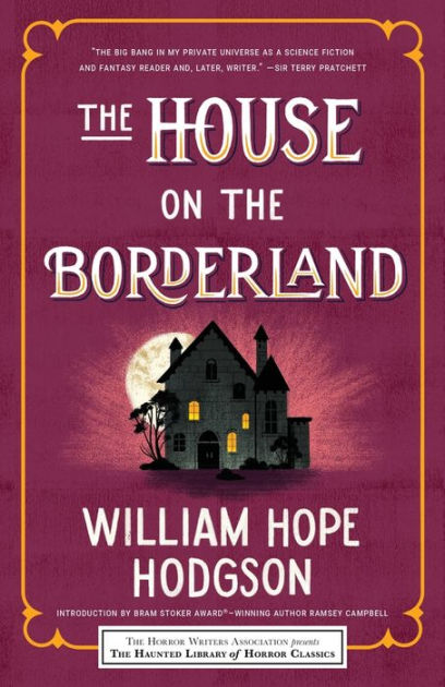 The House on the Borderland by William Hope Hodgson