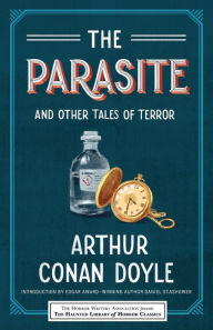 The Parasite and Other Tales of Terror (Haunted Library of Horror Classics)