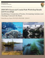 2009 NPS Ocean and Coastal Park Workshop Results and Proceedings: Establishing a Community of Practice, Formulating Guidance and Charting a Course for the Future