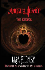 Title: Angel's Heart: The Keeper, Author: Lisa Bilbrey