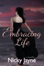 Embracing Life