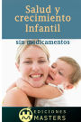 Salud y crecimiento infantil sin medicamentos
