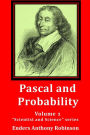 Pascal and Probability: Volume 1 in the Scientist and Science series
