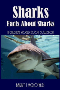 Sharks: Amazing Pictures And Fun Facts About Sharks