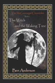 Title: The Witch and the Waking Tree, Author: Bz Hercules