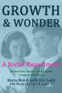 Growth & Wonder: A Social Experiment - Beyond Beat, Beatles and Bin Laden