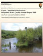 Upper Columbia Basin Network Integrated Water Quality Annual Report 2009: Big Hole National Battlefield (BIHO): Natural Resource Technical Report NPS/UCBN/NRTR?2010/291
