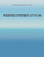 Public Law 105-220-Aug. 7, 1998: Workforce Investment of 1998