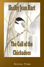 The Call of the Chickadees