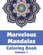 Marvelous Mandalas Coloring Book, Volume 1