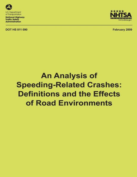 An Analysis of Speeding-Related Crashes: Definitions and the Effects of Road Environments