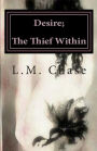 Desire; The Thief Within
