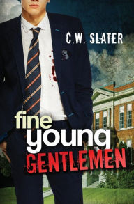 Title: Fine Young Gentlemen, Author: C W Slater