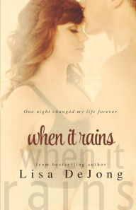 Title: When It Rains, Author: Lisa De Jong