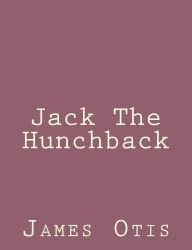 Jack The Hunchback
