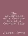 The Adventures of a Country Boy at a Country Fair