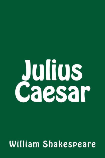 a review of julius caesar one of william shakespeares classic tragedies Shakespeare's romans: politics and ethics in in julius caesar, by william shakespeare exploring politics and ethics in julius caesar and coriolanus. a review of julius caesar one of william shakespeares classic tragedies Shakespeare's romans: politics and ethics in in julius caesar, by william shakespeare exploring politics and ethics in julius caesar and coriolanus.