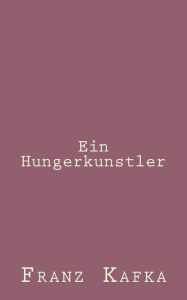 Ein Hungerkunstler