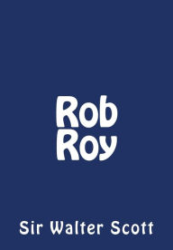Rob Roy by Sir Walter Scott