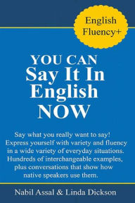 Title: You Can Say It In English Now!, Author: Linda Dickson