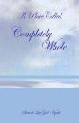 A Place Called Completely Whole