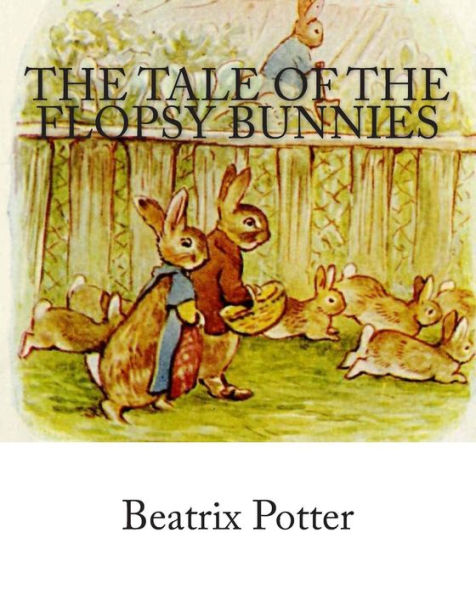 The Tale of the Flopsy Bunnies