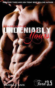 Title: Undeniably Yours, Author: Pamela Ann