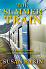 The Summer Train: A Woman's Journey from Desperation to Celebration