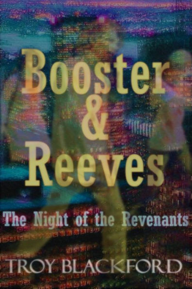 Booster & Reeves: The Night of the Revenants