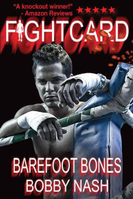 Title: Fight Card: Barefoot Bones, Author: Bobby Nash
