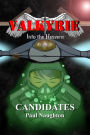 VALKYRIE: Candidates