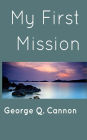 My First Mission