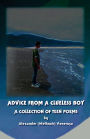 Advice from a Clueless Boy: A Collection of Teen Poems