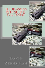 The Reasons behind the Evil Today